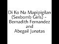 Di Ko Na Mapipigilan (Sexbomb Girls) - Bernadith Fernandez And Abegail Junatas