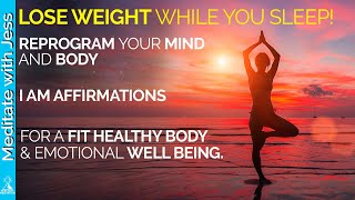 Weight Loss Affirmations Reprogram Your Mind & Body While You Sleep I Am Affirmations