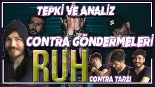 Kamufle X Contra X Mali Green - Ruh - Tepki Ve Iz - Contra Göndermeleri - Ruh Müziğin Gıdası