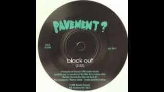 Watch Pavement Black Out video