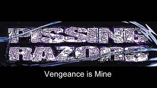Watch Pissing Razors Vengeance Is Mine video
