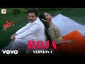 Roja (Version 1) - Roja |A.R. Rahman |Madhoo |Arvind |S.P. Balasubrahmanyam |K.S.Chithra