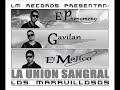 ***** NEW ****** La Introduccion de La Union Sangral - Los Maravillosos