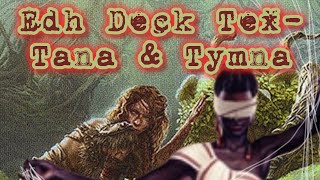 Edh Deck Tex-Tana And Tymna