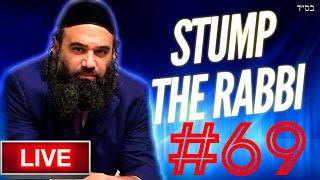 STUMP THE RABBI (69) Changing Lives, Foundation of Modesty, Yeshua or Yeshu and More