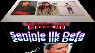 Emrah - Seninle Ilk Defa