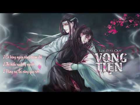 Vong Tiện (Vô Ki) ♪ Uncare ♪ Lee Phú Quý