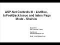 Asp.Net III : ListBox Inline Page Mode IsPostBack - Shalvin