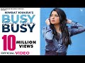 BUSY BUSY (OFFICIAL VIDEO) by NIMRAT KHAIRA | LATEST PUNJABI SONG