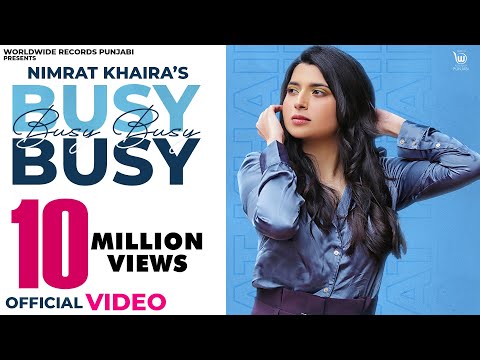 BUSY BUSY (OFFICIAL VIDEO) by NIMRAT KHAIRA | LATEST PUNJABI SONG 2020