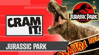 From Jurassic Park to Jurassic World - CRAM IT