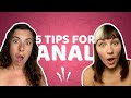 5 TIPS to make ANAL better! | Come Curious