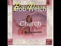 Bob Welch - Church