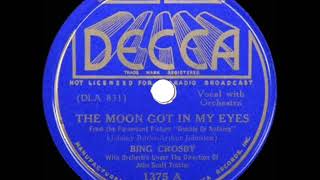 Watch Bing Crosby Moon Got In My Eyes video