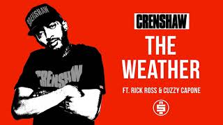 Watch Nipsey Hussle The Weather feat Rick Ross  Cuzzy Capone video