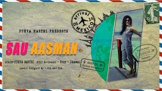 Sau Aasman Katrina Kaif Purva Mantri Travel Diaries Arman Malik Sau Aasman Katrina Kaif Purva Mantri Travel Diaries Arman Malik