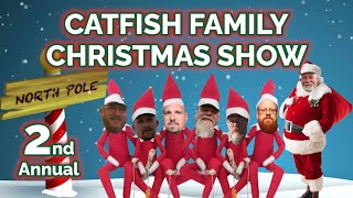 Catfish Family Christmas Show