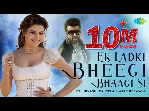 Ek-Ladki-Bheegi-Bhagi-Si-Lyrics-Ajay-Keswani