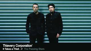 Watch Thievery Corporation The Passing Stars video