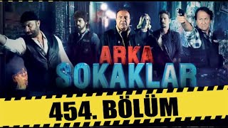 ARKA SOKAKLAR 454. BÖLÜM | FULL HD