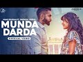 Munda Darda (Full Video) Mani Sharan Ft. Parmish Verma | Juke Dock