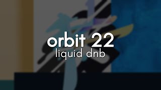 Orbit 22 Liquid Dnb - Album Mix