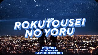 Watch Aimer Rokutousei No Yoru video