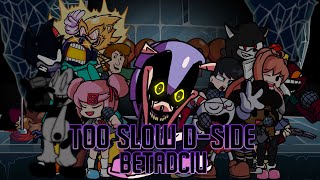 Too Slow D-Side But Every Turn A Different Cover Is Used Too Slow D-Side Betadciu