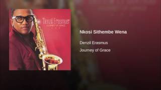 Nkosi Sithembe Wena Nkosi Sithembe Wena