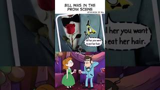 Bill Was In The Prom Scene Gravity Falls