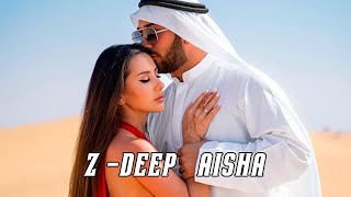 ☪ Z-Deep - Aisha - (Music Video)