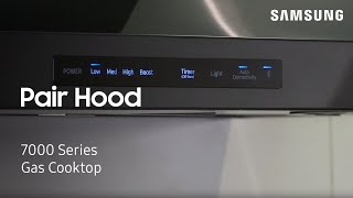 03. How to pair your hood to a cooktop | Samsung US