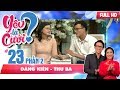 Đau khổ vì bạn trai cũ không cưới - cô gái hẹn hò anh chàng 'đai đen' | Đăng Kiên - Thu Ba | YLC #23 thumbnail