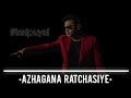 Azhagana Ratchasiye-Mudhalvan