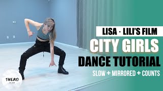 Lisa LILI's FILM #4 City Girl Dance Tutorial (Slow + Mirrored + Explanation) | S