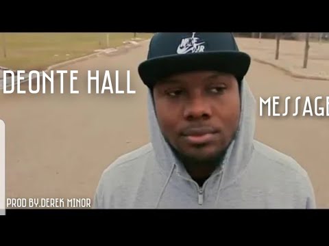 Deonte Hall- Message For Chh Prod by Derek Minor (Official Music Video)