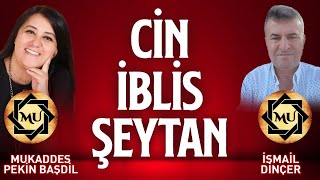 Cin, İblis, Şeytan Mukaddes Pekin Başdil & İsmail Dinçer