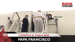 Papa Francisco sale de Roma rumbo a Irak