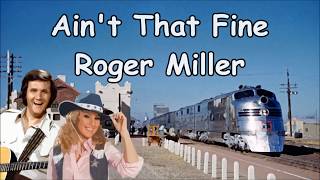 Watch Roger Miller Aint That Fine video