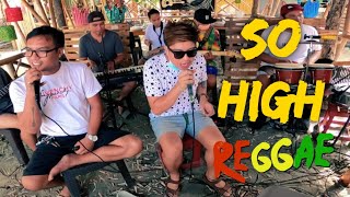 So high - Tropa Vibes Reggae Cover (feat. Natural Vibration) @ Roxas Capiz Tres 