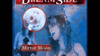 Watch Dreamside Mirror Moon video