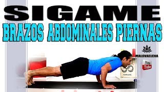 Piernas, Brazos, Abdominales - Sígame