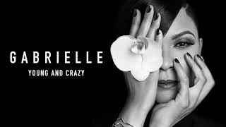 Watch Gabrielle Young And Crazy video