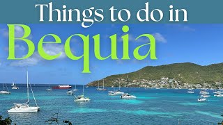Bequia Island, Saint Vincent & The Grenadines Things To See & Do In Bequia