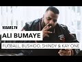 Ali Bumaye über Fußball, Bushido, Shindy, Kay One uvm (16BAR...