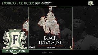 Watch Drakeo The Ruler Black Holocaust feat Rio Da Yung Og video