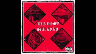Big Rome - Shu Baby Mixtape Version