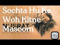 Sochta Hoon Ke Woh Kitne Masoom The ( RemiX ) Nusrat Fateh Ali Khan Trap Music | NFAK RemiX Qawwali
