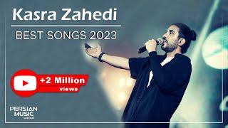 Kasra Zahedi - Best Songs 2023 ( کسری زاهدی - میکس بهترین آهنگ ها )