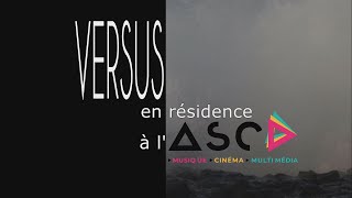 À la découverte de VERSUS en résidence à l'ASCA à Beauvais.